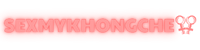 sexmykhongche